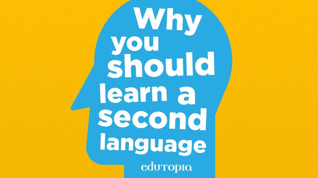 The Benefits of Learning a Second Language