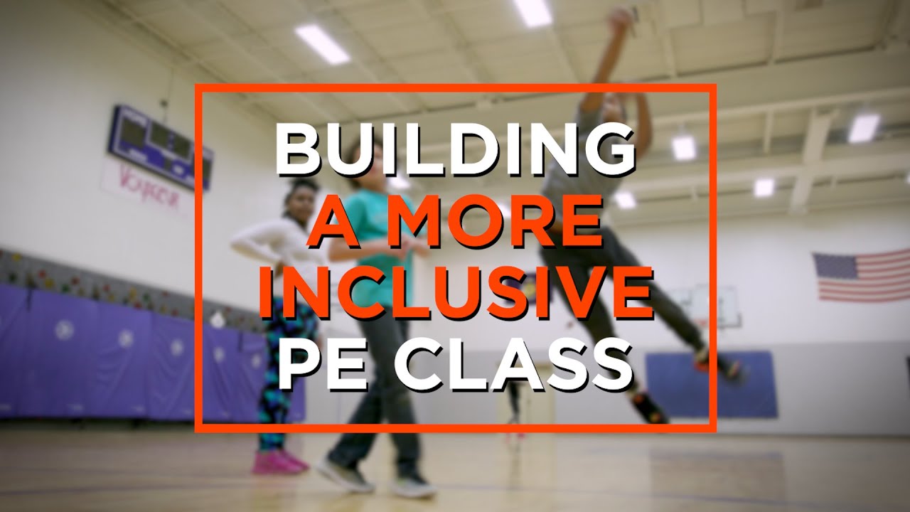How to Make PE More Inclusive