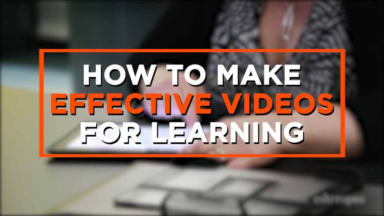 How to Make Effective Videos for Learning